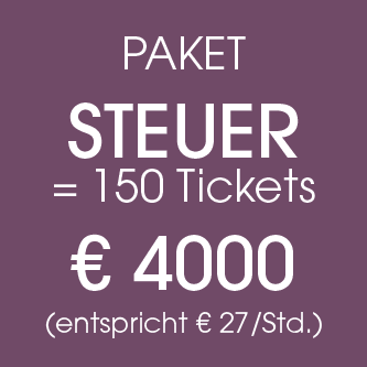 Paket STEUER: 150 Tickets zu € 4000 inkl. MwSt.